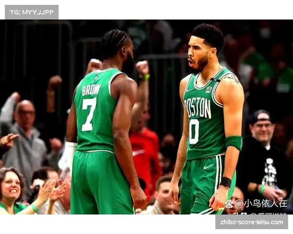 凯尔特人双探花组合 塔图姆布朗关键球能力再受考验